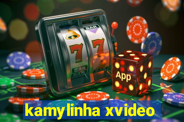 kamylinha xvideo